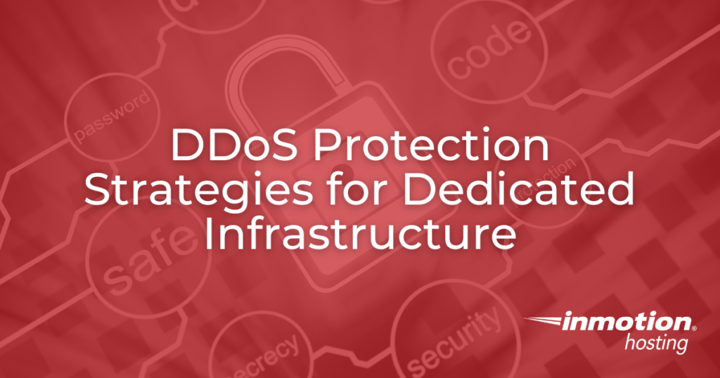 DDoS Protection Strategies for Dedicated Infrastructure